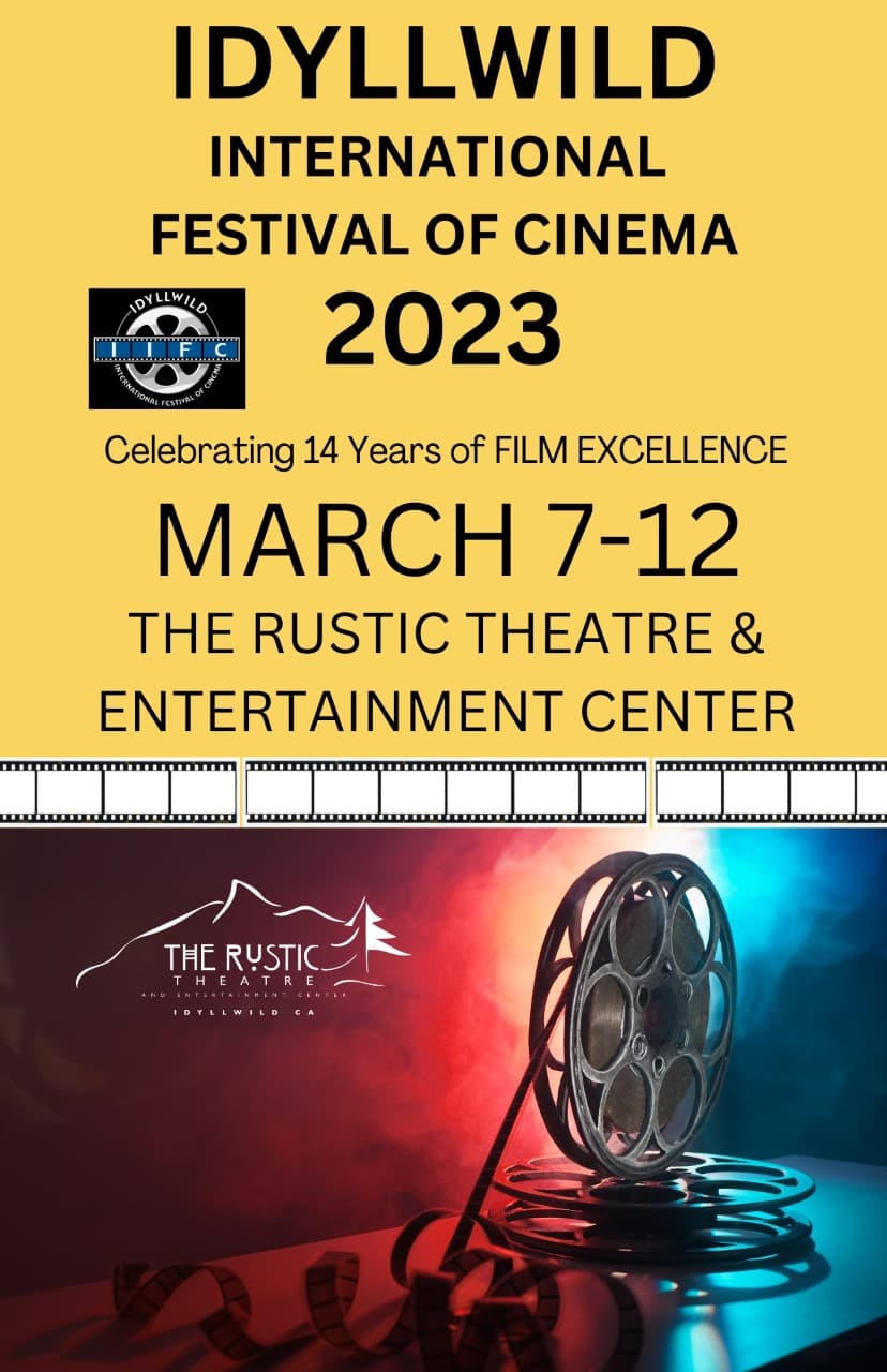 IDYLLWILD INTERNATIONAL FESTIVAL OF CINEMA 2023 @RusticTheatre