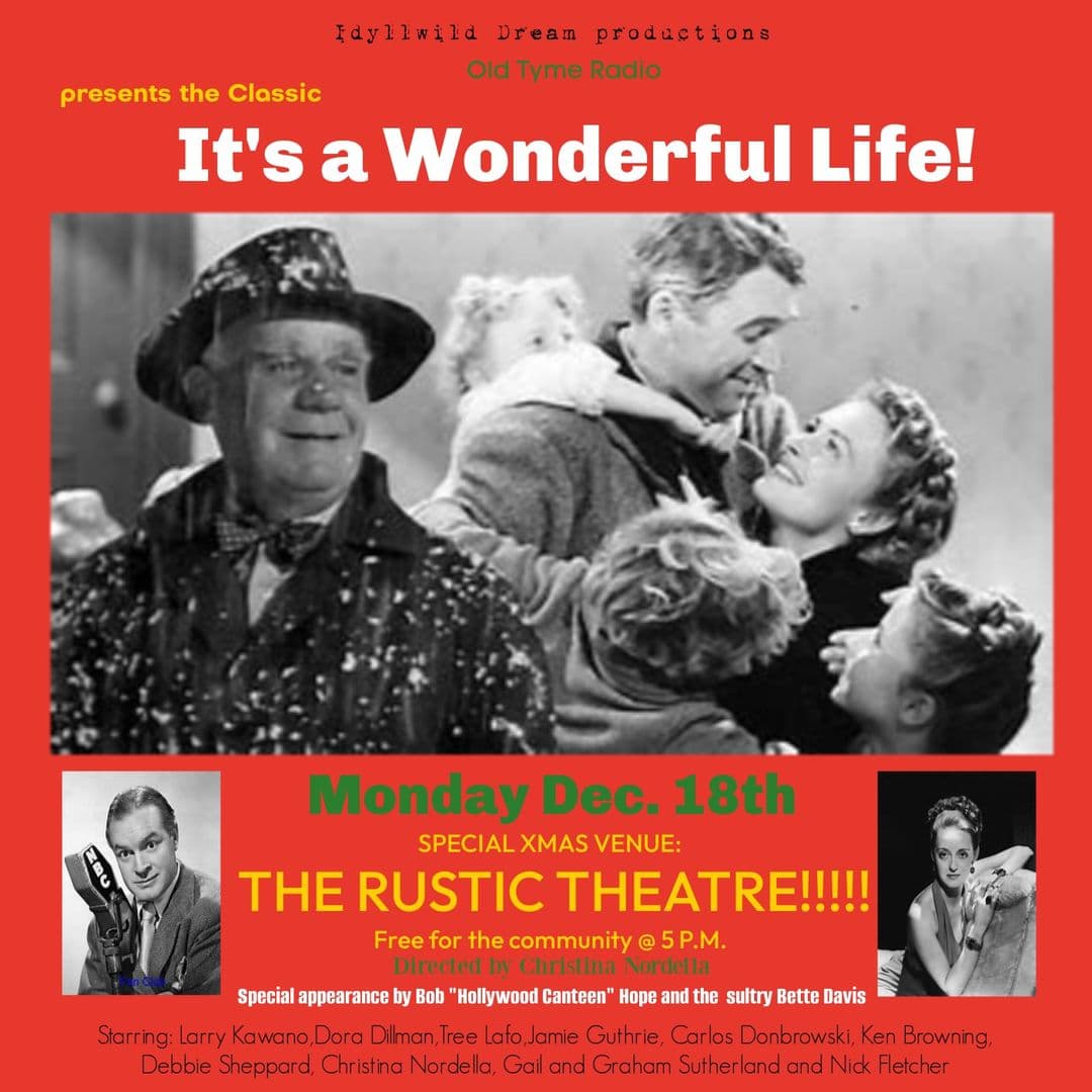 OLD TYME RADIO: ITS A WONDERFUL LIFE!@ rustic theatre